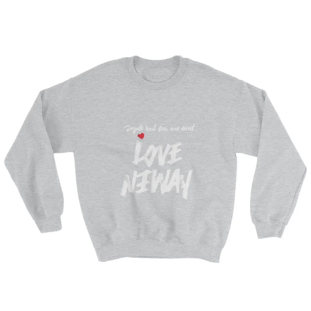 LoveAnyway Always Unisex Sweatshirt