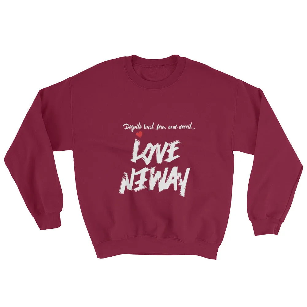 LoveAnyway Always Unisex Sweatshirt