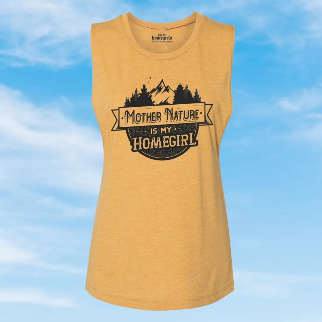 Mustard Mother Nature is My Homegirl (Women's Muscle Tank)