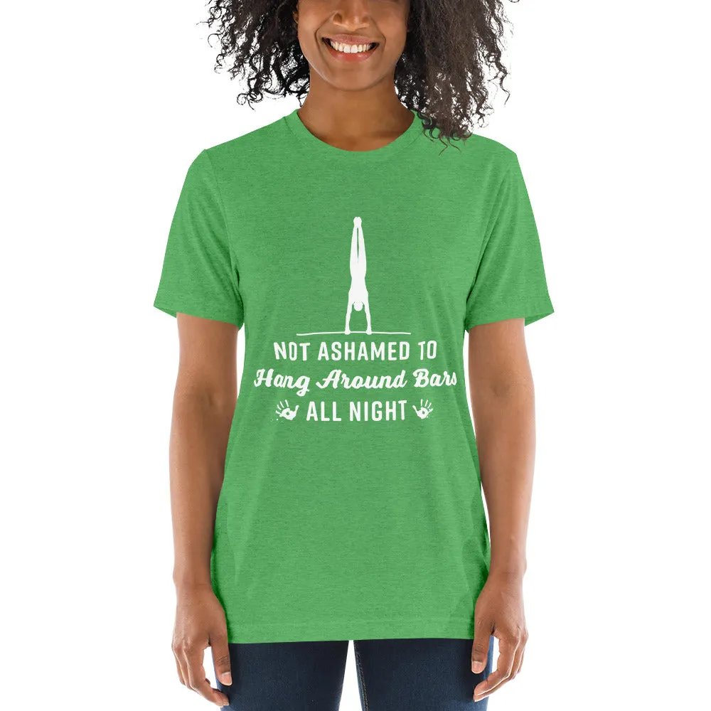 Not Ashamed to Hang Around Bars All Night - Soft T